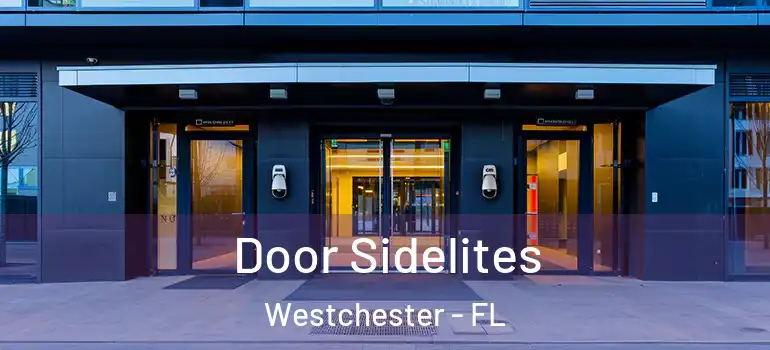  Door Sidelites Westchester - FL