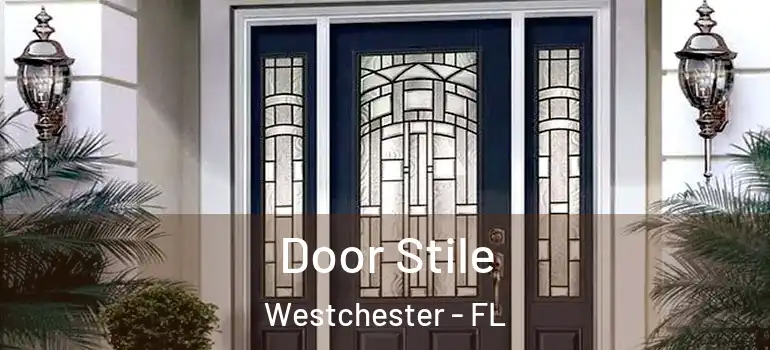  Door Stile Westchester - FL