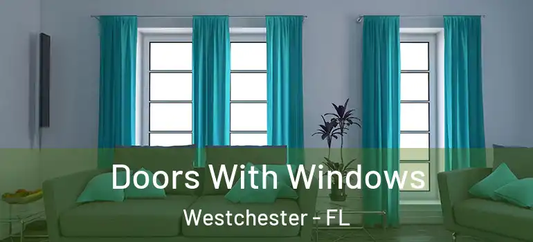  Doors With Windows Westchester - FL