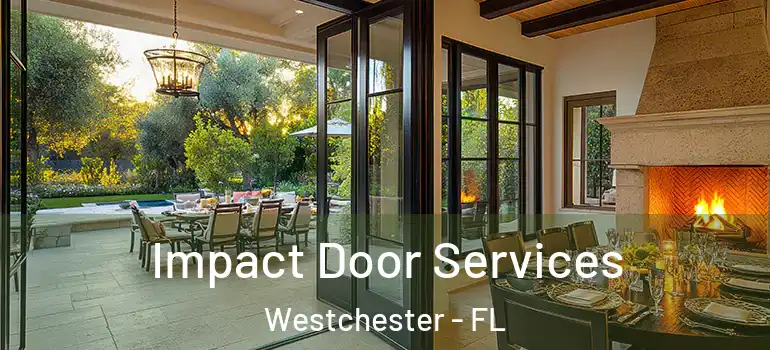  Impact Door Services Westchester - FL