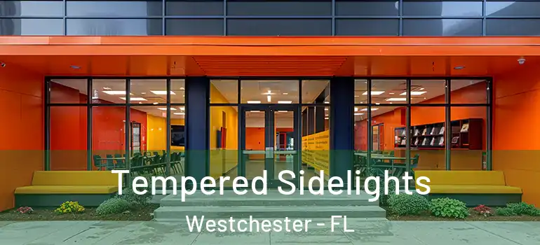  Tempered Sidelights Westchester - FL